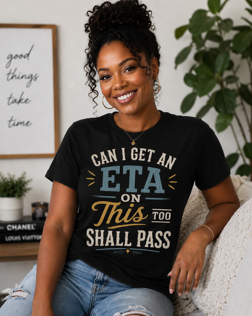 Can I Get an ETA on This TOO Shall Pass Tee