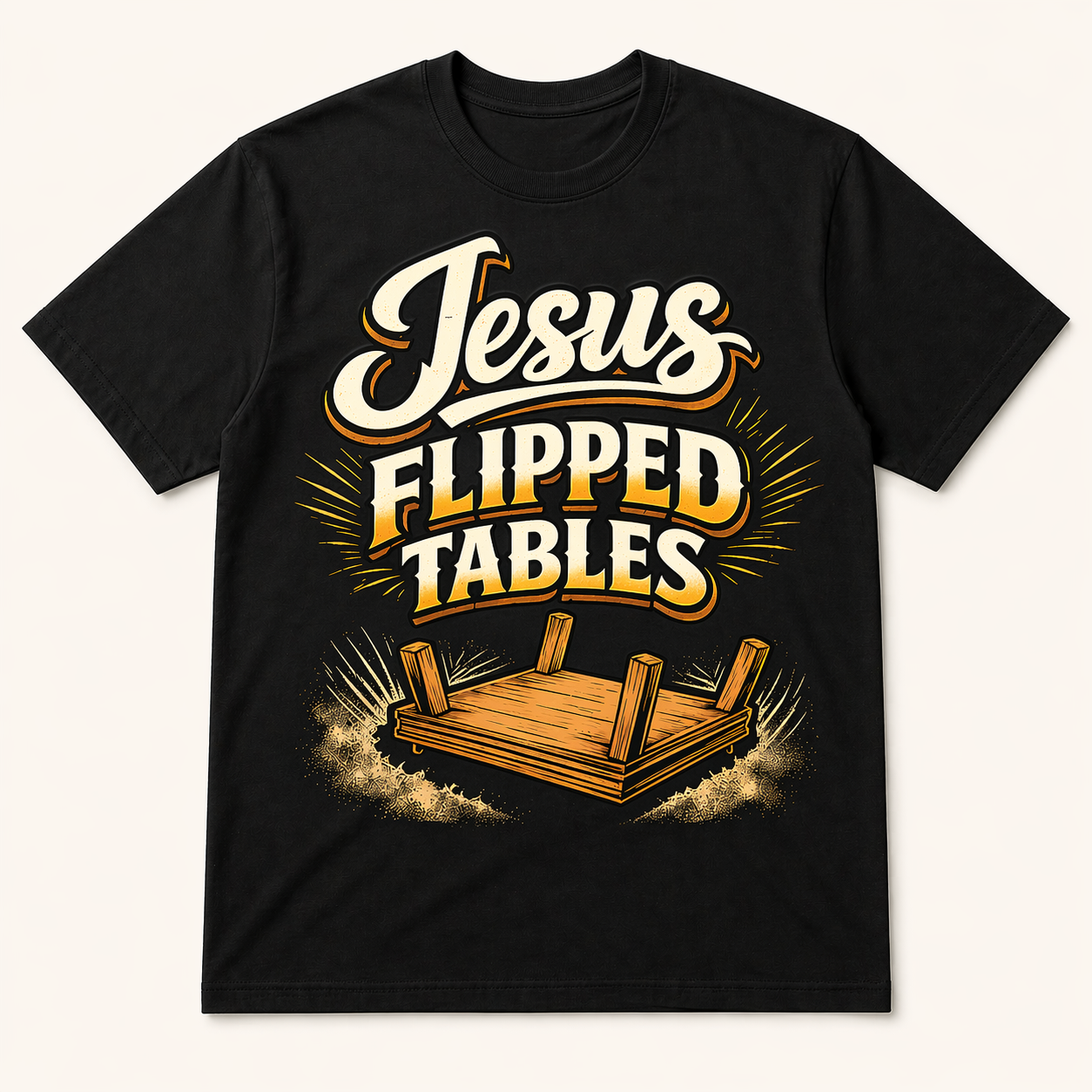 Jesus Flipped Tables Tee