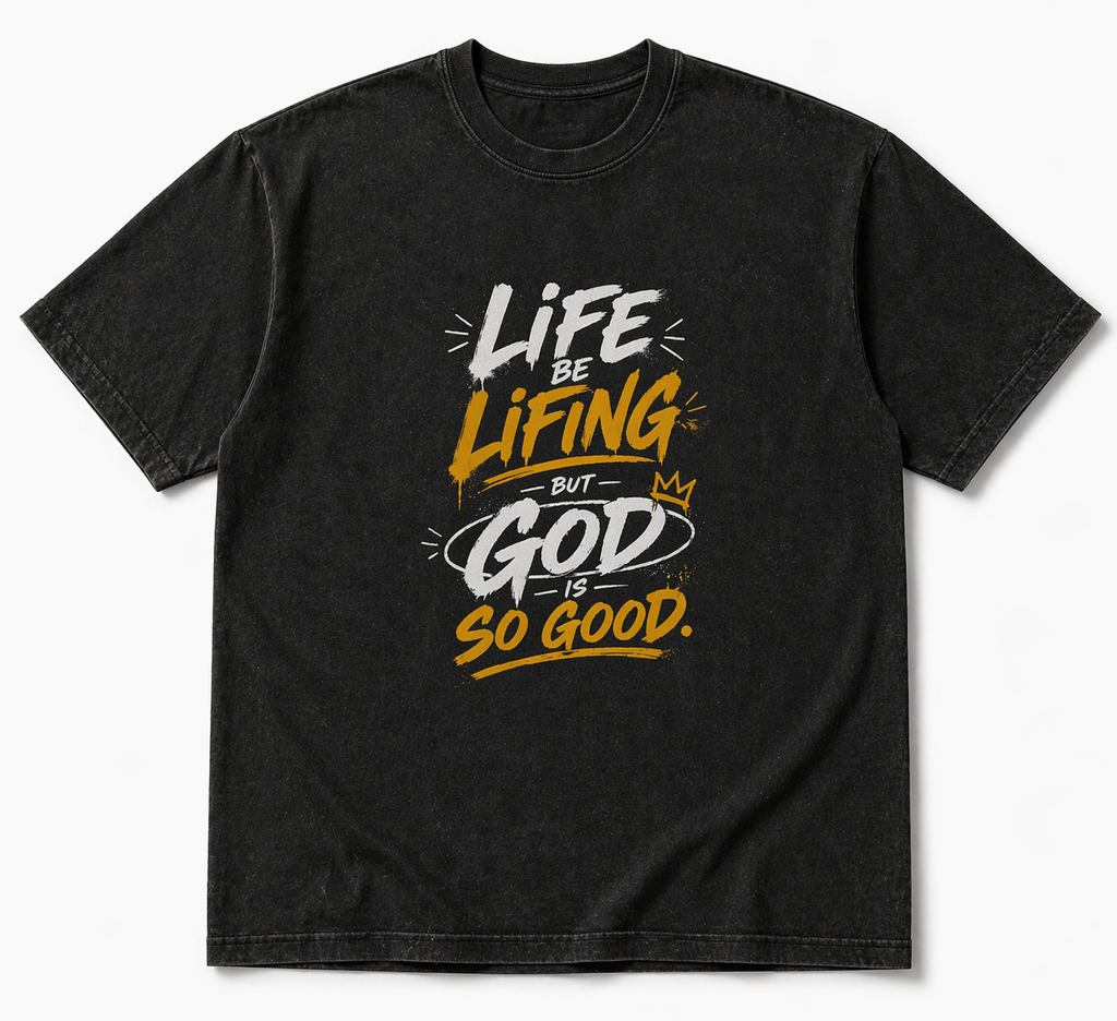 Life Be Lifing Tee