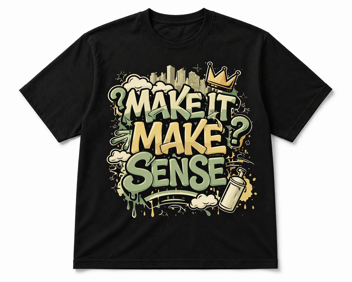 Make It Make Sense Tee (Street Edition)