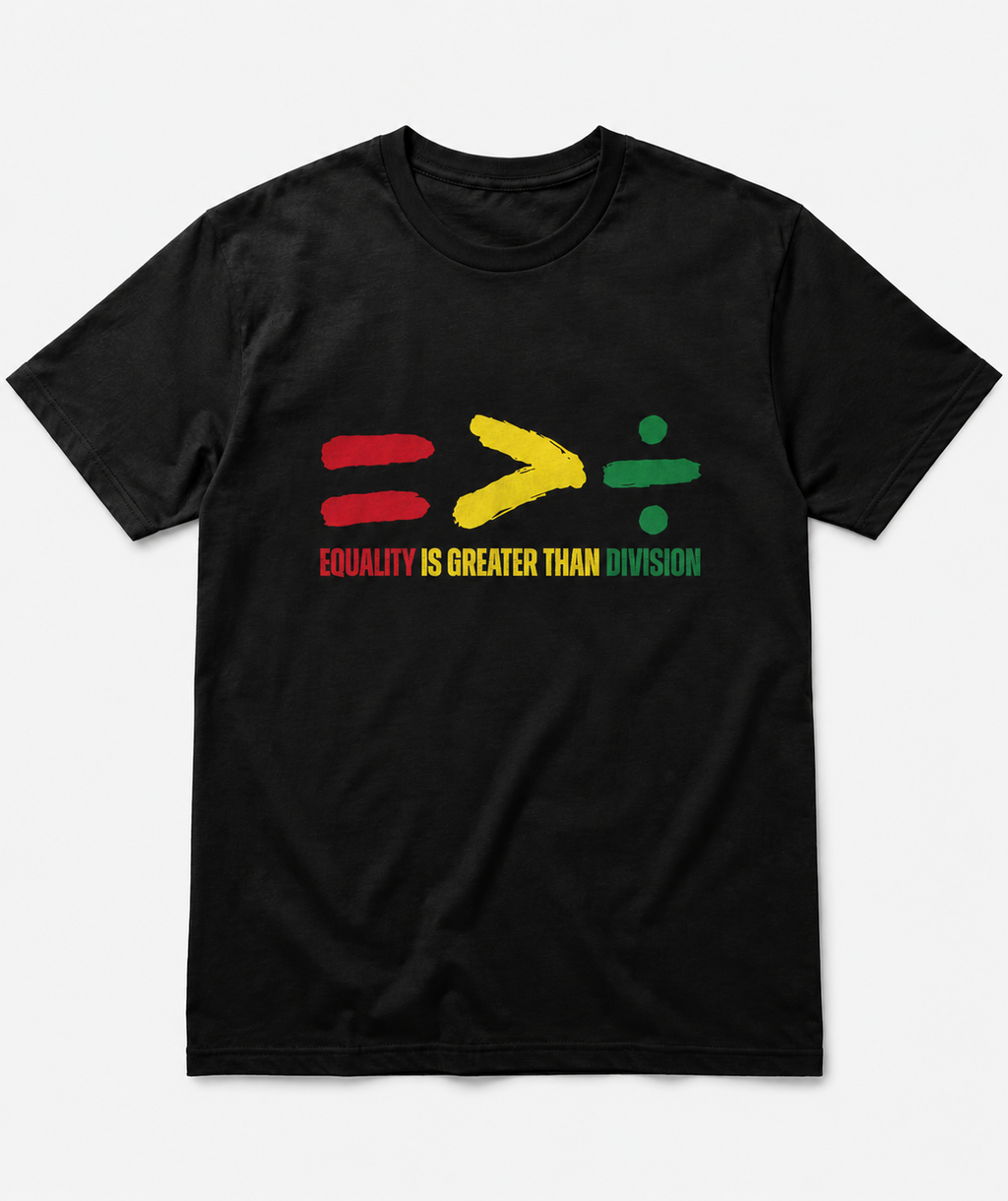Equality Is Greater Than Division DTF Tee