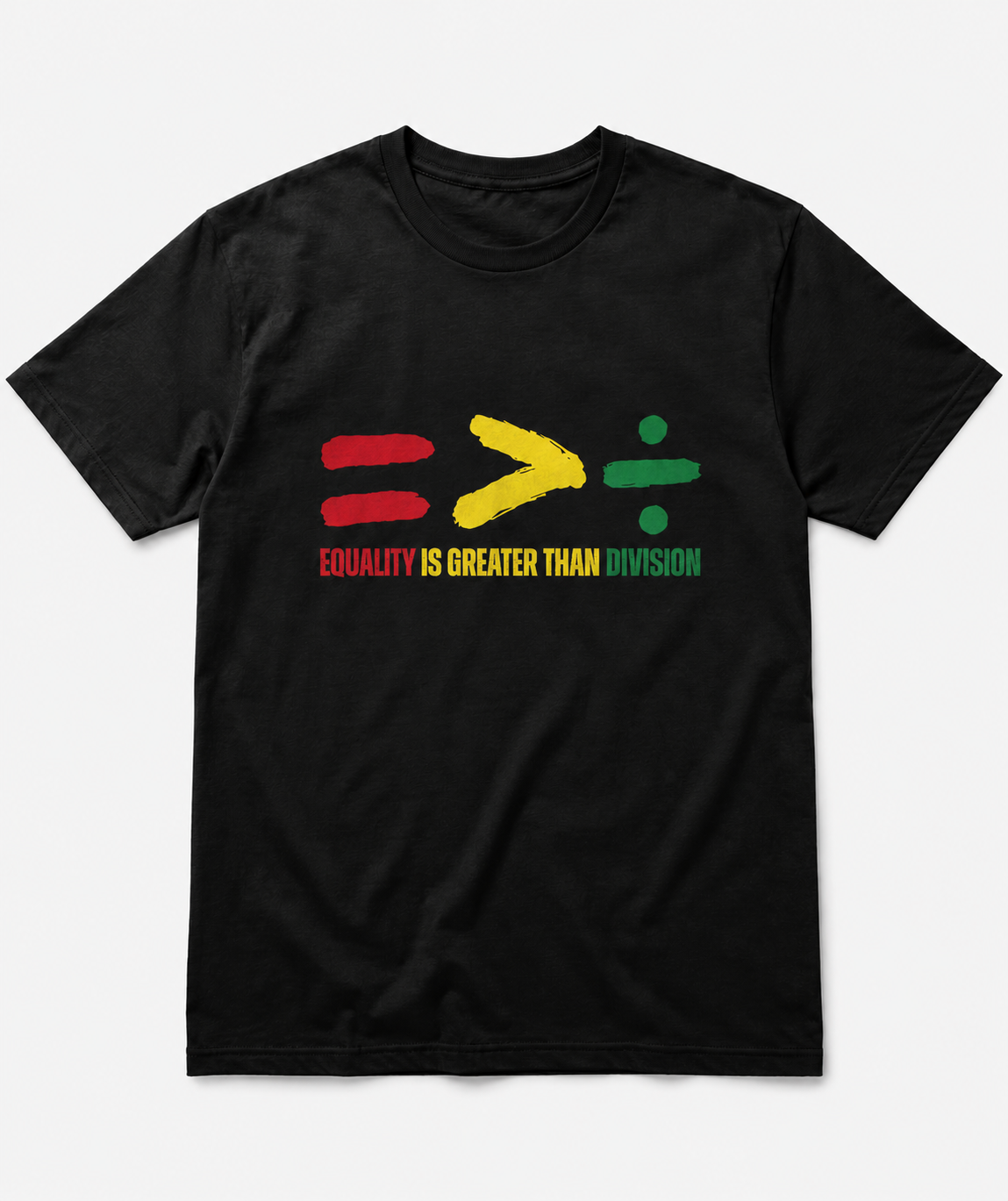 Equality Is Greater Than Division DTF Tee